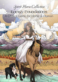 Load image into Gallery viewer, Energy Foundations: A Chakra Guide for Horse & Human E-Book
